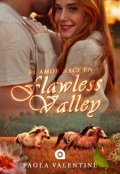 Portada del libro "El amor nace en Flawless Valley "