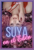 Portada del libro "Suya en el Edén"