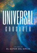 Portada del libro "Universal Crusader: El Heroe de la extincion"