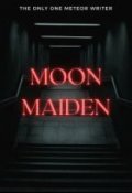 Portada del libro "Moon Maiden: La asesina irredimible de la luna"