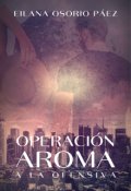 Portada del libro "Operación Aroma - A la ofensiva"