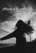 Portada del libro "Miedo a lo prohibido [3º parte]"