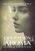 Portada del libro "Operación Aroma - Develamiento"