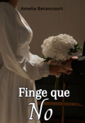 Portada del libro "Finge que no "