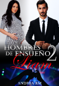 Portada del libro "Hombres de Ensueño 2: Liam"