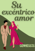 Portada del libro "Su excéntrico amor "