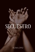 Portada del libro "Secuestro "