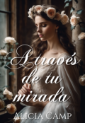 Portada del libro "A través de tu mirada"