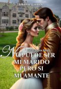 Portada del libro "No puede ser mi marido, pero sí mi amante "