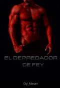 Portada del libro "El depredador de Fey"