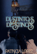 Portada del libro "Distintos destinos. "