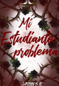 Portada del libro "Mi Estudiante Problema "