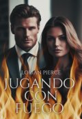 Portada del libro "Jugando Con Fuego"