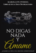 Portada del libro "No digas nada y ámame"