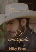 Portada del libro "El amargado. Saga Salamina Nº 4"