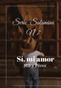 Portada del libro "Di que sí, mi amor. Saga Salamina Nº7"