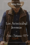 Portada del libro "Los Aristizábal. Jeremías.  Saga Salamina Nº 9"