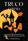 Portada del libro "Beso o truco Un relato corto de Haloween (+18)"