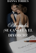 Portada del libro "Abogado, ¡se cancela el divorcio!"