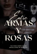Portada del libro "Entre Armas y Rosas"