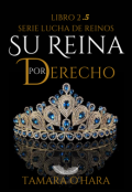 Portada del libro "Su reina por derecho "