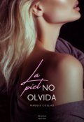 Portada del libro "La piel no olvida"