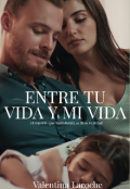 Portada del libro "Entre tu Vida y mi Vida."