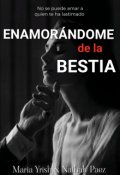 Portada del libro "Enamorándome de la Bestia"