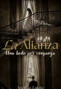 Portada del libro "La Alianza: Una boda por Venganza"