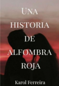 Portada del libro "Una historia de alfombra roja "