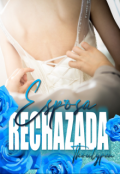 Portada del libro "Esposa Rechazada"