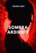 Portada del libro "Sombra Ardiente"