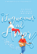 Portada del libro "¡juguemos Al Amor! "