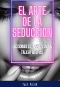 Portada del libro "El Arte de la Seducción: Placer en un Taller Erótico"