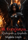 Portada del libro "Mi Venganza “rechazada y Aceptada". (editando)."