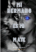 Portada del libro "Mi Hermano es mi Mate"