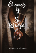 Portada del libro "El amor y su torpeza. "