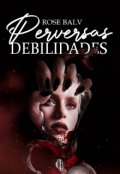 Portada del libro "Perversas Debilidades"
