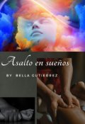 Portada del libro "Asalto en Sueños"