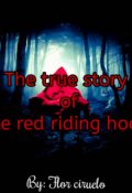 Portada del libro "The true story of little red riding hood"