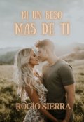 Portada del libro "Ni un beso más de ti [#2]"