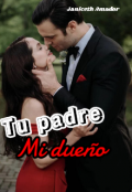 Portada del libro "Tu padre Mi due&ntilde;o "