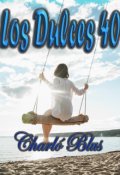 Portada del libro "Los Dulces 40"