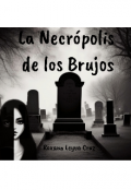 Portada del libro "La necrópolis de los brujos(terror, suspenso, thriller)"