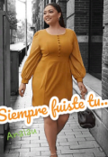 Portada del libro "Siempre fuiste tu"