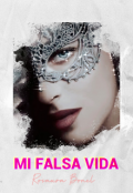 Portada del libro "Mi falsa vida"