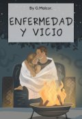 Portada del libro "Enfermedad y Vicio"