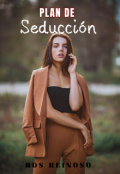 Portada del libro " Plan de Seducción "