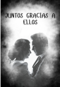 Portada del libro "Juntos gracias a ellos "