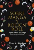 Portada del libro "Sobre Manga y Rock ´n´ Roll"